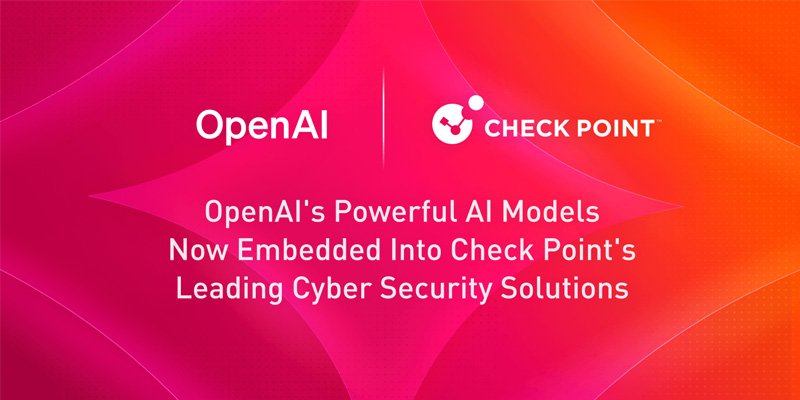 Check Point to Embed OpenAI Frontier Cyber Capabilities into Check ...