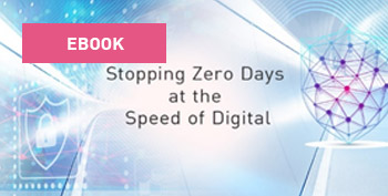 eBook : Stopper les menaces zero-day à la vitesse du numérique