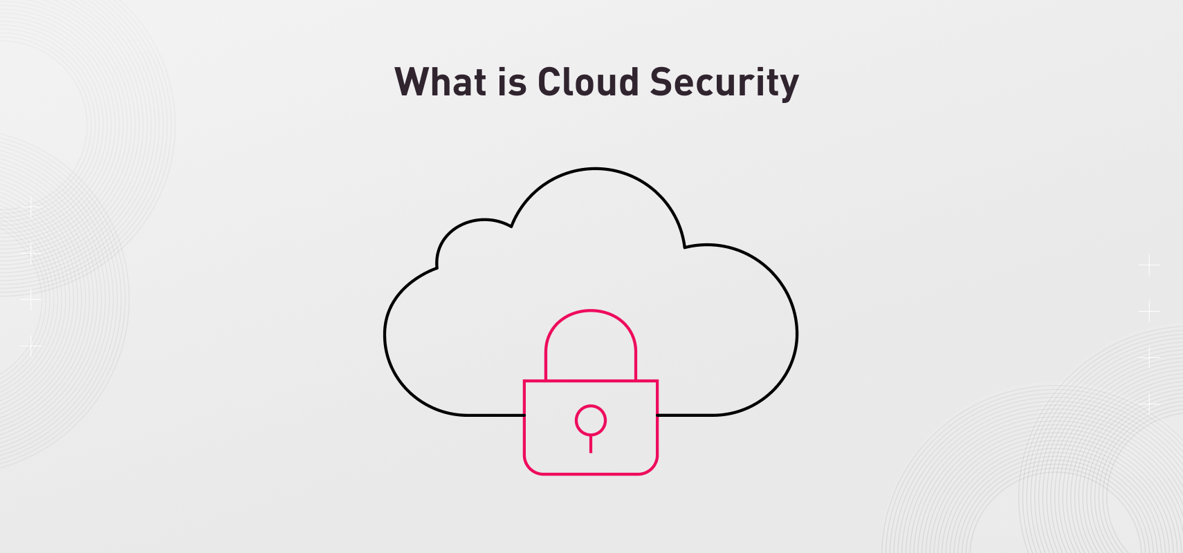 What is Cloud Security