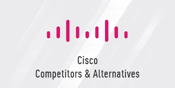 Cisco Competitors & Alternatives