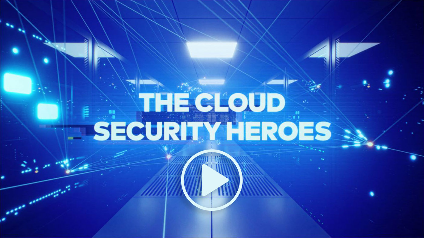 The Cloud Security Heroes Video