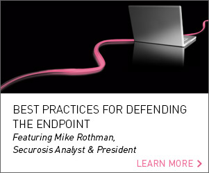 Best Practices for Defending the Endpoint - Featuring Mike Rothman, Securosis Analyst & President