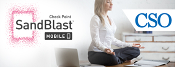 Can Stopping Mobile Cyber Attacks Be This Easy? Read the CSO Review