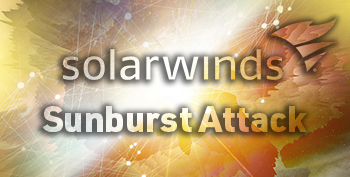 Solarwinds Sunburst Attack