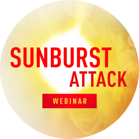 Sunburst Attack Webinar